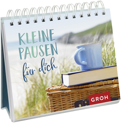 Kleine Pausen für dich von Groh Verlag