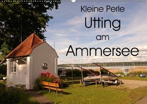 Kleine Perle Utting am Ammersee (Wandkalender 2018 DIN A2 quer) von Flori0