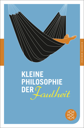 Kleine Philosophie der Faulheit von Dilmaghani,  David, Sahraoui,  Nassima