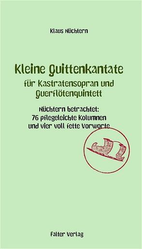 Kleine Quittenkantate für Kastratensopran und Querflötenquintett von Nüchtern,  Klaus