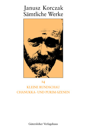 Kleine Rundschau, Chanukka- und Purim-Szenen von Dauzenroth,  Erich, Kirchner,  Michael, Koestler,  Nora, Korczak,  Janusz