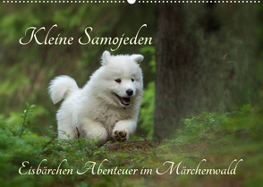 Kleine Samojeden – Eisbärchen Abenteuer im Märchenwald (Wandkalender 2023 DIN A2 quer) von Pelzer / www.Pelzer-Photography.com,  Claudia