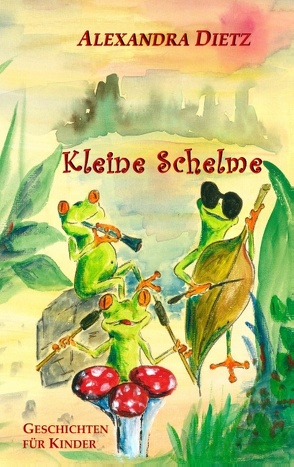 Kleine Schelme von Dietz,  Alexandra