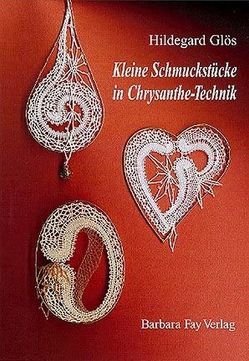 Kleine Schmuckstücke in Chrysanthe-Technik von Glös,  Hildegard