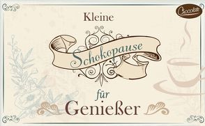 Kleine Schokopause für Genießer von Engeln,  Reinhard