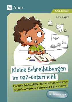 Kleine Schreibübungen im DaZ-Unterricht von Krygiel,  Alina