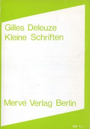 Kleine Schriften von Deleuze,  Gilles, Schacht,  K.D.