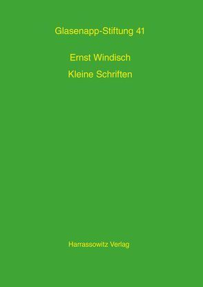 Kleine Schriften von Gengnagel,  Jörg, Steiner,  Karin, Windisch,  Ernst