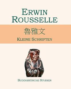 Kleine Schriften von Rousselle,  Erwin, Schmitt-Rousselle,  Ardo