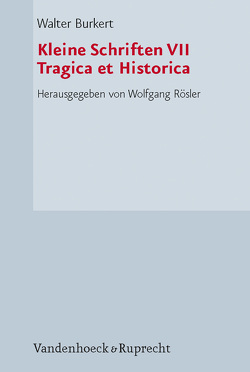 Kleine Schriften VII von Burkert,  Walter, Rösler,  Wolfgang