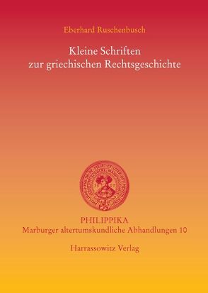 Kleine Schriften zur griechischen Rechtsgeschichte von Ruschenbusch,  Eberhard