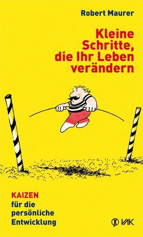 Kleine Schritte, die Ihr Leben verändern von Maurer,  Robert, Oechsler,  Rotraud