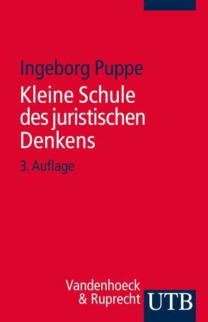 Kleine Schule des juristischen Denkens von Puppe,  Ingeborg