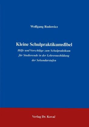 Kleine Schulpraktikumsfibel von Rudowicz,  Wolfgang