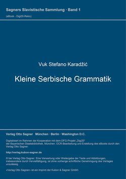 Kleine Serbische Grammatik von Karadžic,  Vuk Stefanovic, Mojaševic,  Miljan, Rehder,  Peter