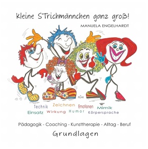 Kleine Strichmännchen ganz groß! von Engelhardt,  Manuela