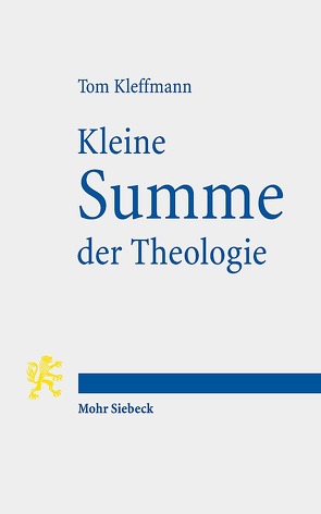 Kleine Summe der Theologie von Kleffmann,  Tom