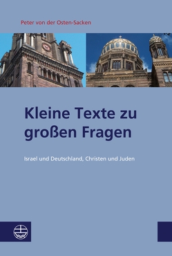 Kleine Texte zu großen Fragen von von der Osten-Sacken,  Peter