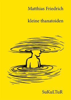 kleine thanatoiden von Buchner,  Christian, Friedrich,  Matthias, Lichtenstein,  Sofie, Müller-Schwefe,  Moritz