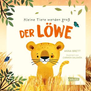 Kleine Tiere werden groß – Der Löwe von Brett,  Anna, Pfeiffer,  Fabienne, Saldana,  Carmen