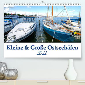 Kleine und Große Ostseehäfen (Premium, hochwertiger DIN A2 Wandkalender 2022, Kunstdruck in Hochglanz) von Artist Design,  Magic, Gierok,  Steffen
