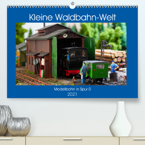 Kleine Waldbahn-Welt – Modellbahn in Spur 0 (Premium, hochwertiger DIN A2 Wandkalender 2021, Kunstdruck in Hochglanz) von Hegerfeld-Reckert,  Anneli