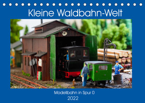 Kleine Waldbahn-Welt – Modellbahn in Spur 0 (Tischkalender 2022 DIN A5 quer) von Hegerfeld-Reckert,  Anneli