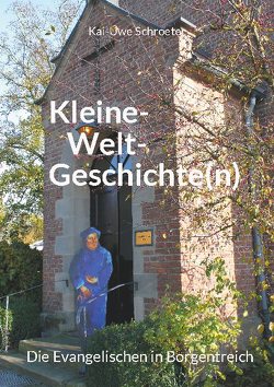 Kleine-Welt-Geschichten von Schroeter,  Kai-Uwe