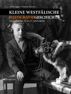 Kleine westfälische Fotografiegeschichte von Eggert,  Alfons, Sagurna,  Stephan