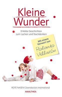 Kleine Wunder von ROTE NASEN,  Clowndoctors International, Villazón,  Rolando