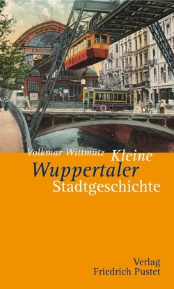 Kleine Wuppertaler Stadtgeschichte von Wittmütz,  Volkmar