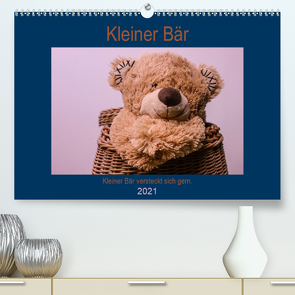 Kleiner Bär versteckt sich gern.AT-Version (Premium, hochwertiger DIN A2 Wandkalender 2021, Kunstdruck in Hochglanz) von Altenburger,  Monika