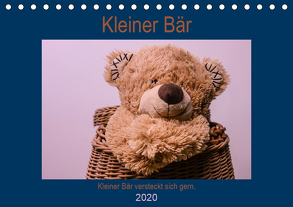 Kleiner Bär versteckt sich gern.AT-Version (Tischkalender 2020 DIN A5 quer) von Altenburger,  Monika