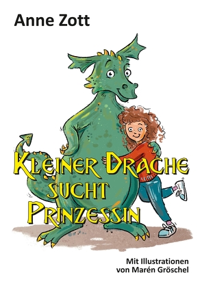 Kleiner Drache sucht Prinzessin von Zott,  Anne