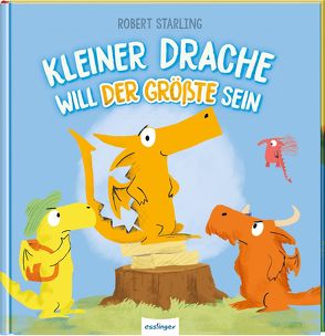 Kleiner Drache Finn: Kleiner Drache will der Größte sein von Starling,  Robert, Tress,  Sylvia