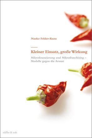 Kleiner Einsatz, große Wirkung von Felder-Kuzu,  Naoko