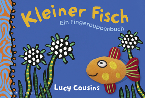 Kleiner Fisch. Ein Fingerpuppenbuch von Cousins,  Lucy