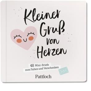 Kleiner Gruß von Herzen von Pattloch Verlag