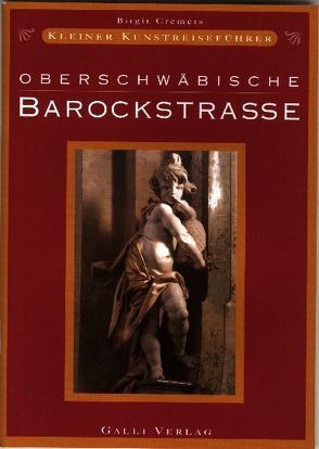 Kleiner Kunstreiseführer „Oberschwäbische Barockstrasse“