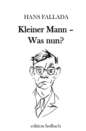 Kleiner Mann – Was nun? von Fallada,  Hans