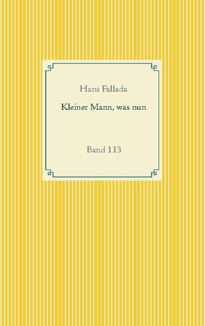 Kleiner Mann, was nun von Fallada,  Hans