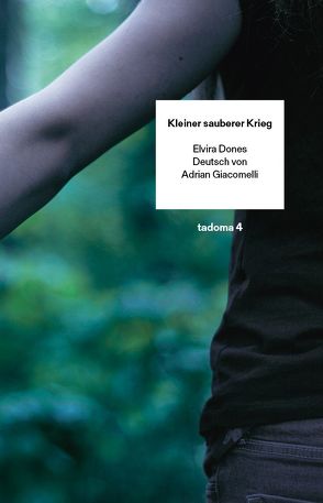 Kleiner sauberer Krieg von Dones ,  Elvira, Giacomelli,  Adrian, Schröter,  Katarina