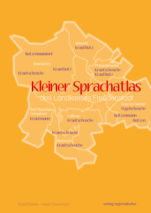 Kleiner Sprachatlas des Landkreises Freudenstadt von Bühler,  Rudolf, Klausmann,  Hubert, Landkreis Freudenstadt