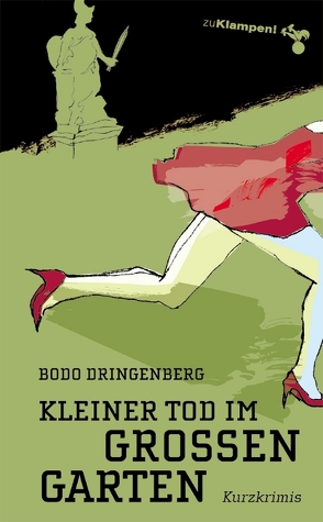 Kleiner Tod im Großen Garten von Dringenberg,  Bodo, Mischke,  Susanne