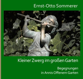 Kleiner Zwerg im großen Garten von Sommerer,  Ernst-Otto