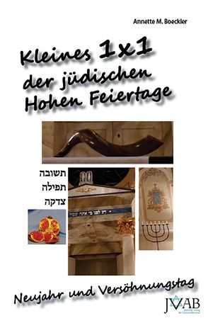 Kleines 1×1 der juedischen Hohen Feiertage von Boeckler,  Annette