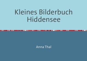 Kleines Bilderbuch von Thal,  Anna