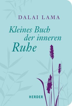 Kleines Buch der inneren Ruhe von Dalai Lama,  Dalai, Lichtenauer,  Karin