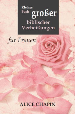 Kleines Buch großer biblischer Verheißungen von Chapin,  Alice