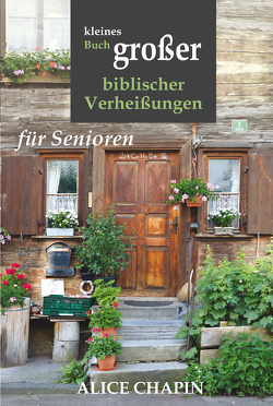 Kleines Buch grosser biblischer Verheissungen von Chapin,  Alice